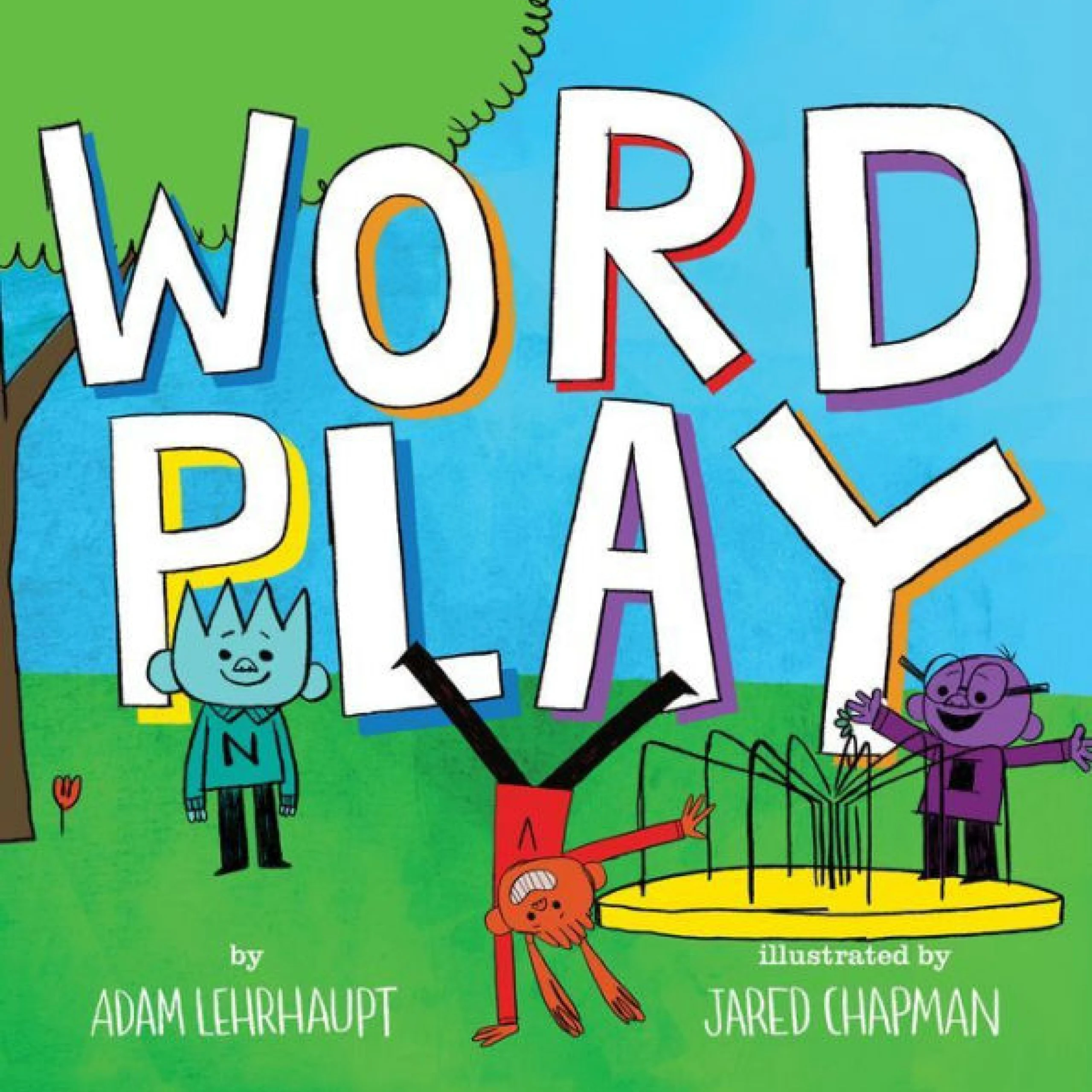 Cover of Wordplay, written by Adam Lehrhaupt and illustrated by Jared Chapman.