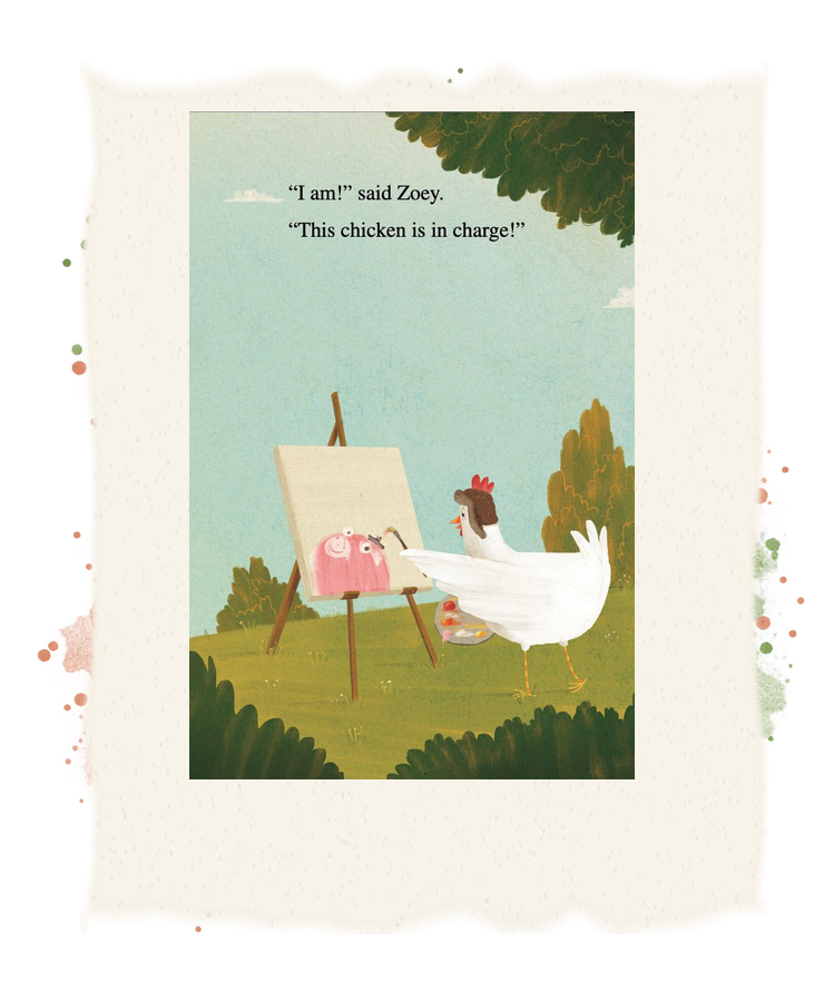 Zoey the chicken paints Sam’s portrait and announces that she is in charge.