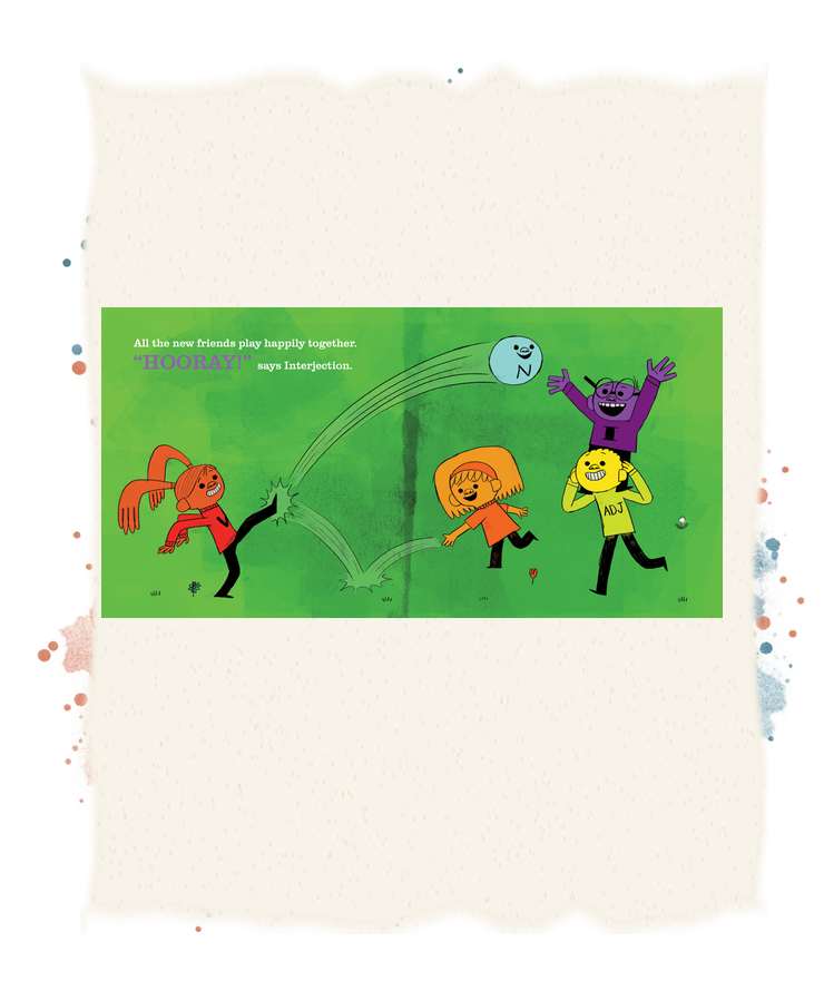 Verb kicks Noun, now a blue ball, toward Interjection, while Adverb and Adjective play alongside them.